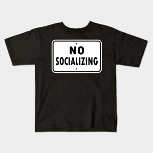 No Socializing Kids T-Shirt